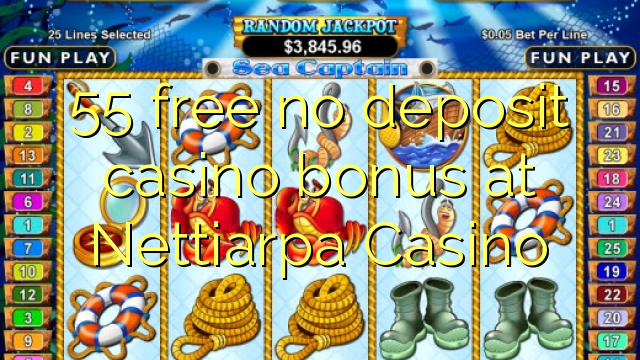 55 ilmaiseksi talletusta casino bonus Nettiarpa Casino