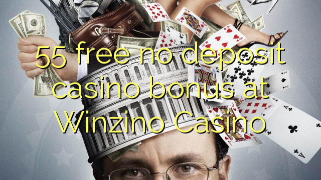55 უფასო no deposit casino bonus at Winzino Casino