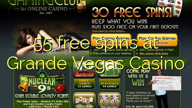 55 spins senza a Grande Vegas Casino