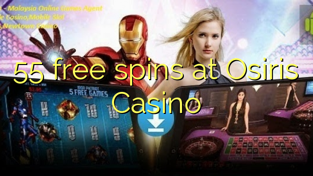 55 free spins at Osiris Casino