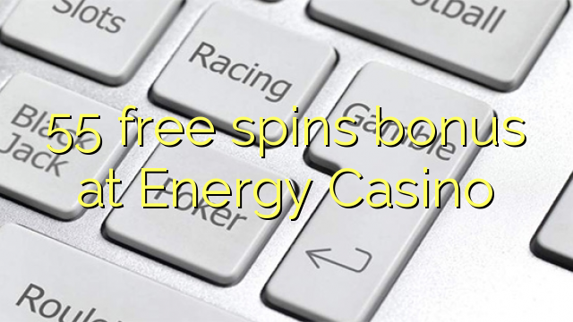55 free spins bonus på Energy Casino