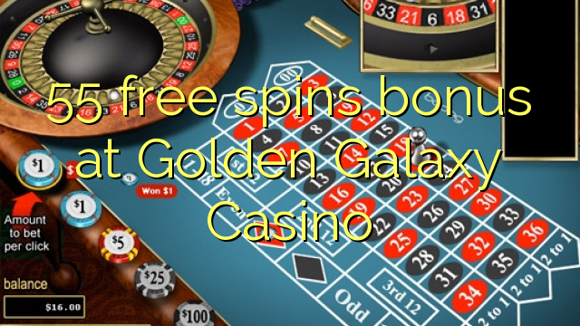 55 freier Spin-Bonus bei Golden Galaxy Casino