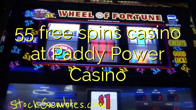 55 free spins casino at Paddy Power Casino