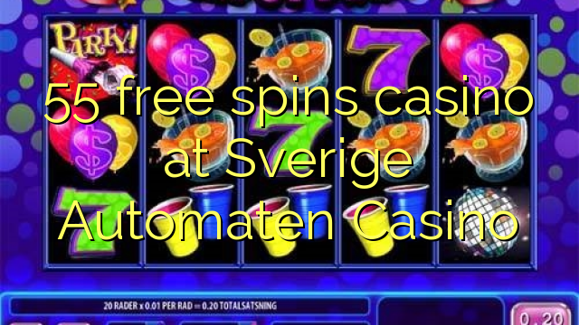 Az 55 ingyenes pörgetést biztosít a Sverige Automaten Casino kaszinóban