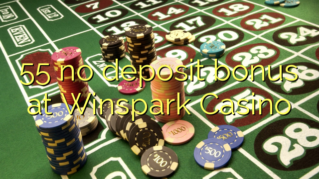 55 no deposit bonus at Winspark Casino