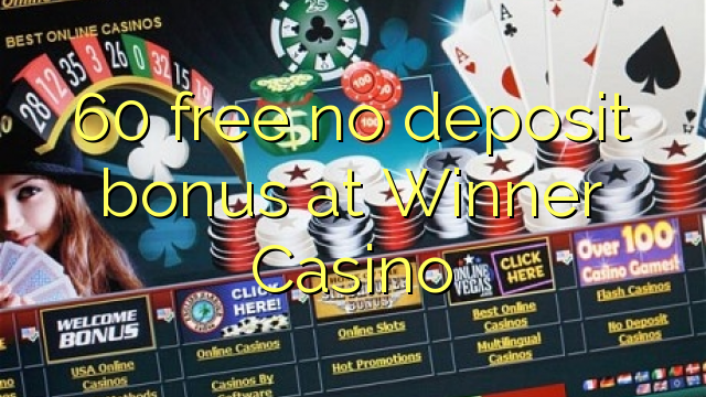 60 besplatno No deposit bonus na Winner Casino