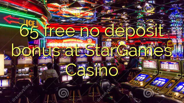 65 free no deposit bonus at StarGames Casino 65 free no deposit bonus at StarGames Casino