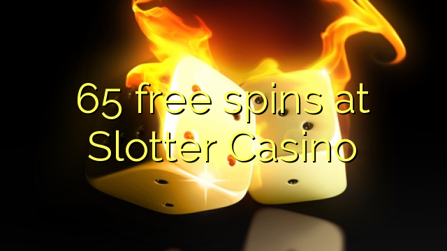 65 free spins at Slotter Casino