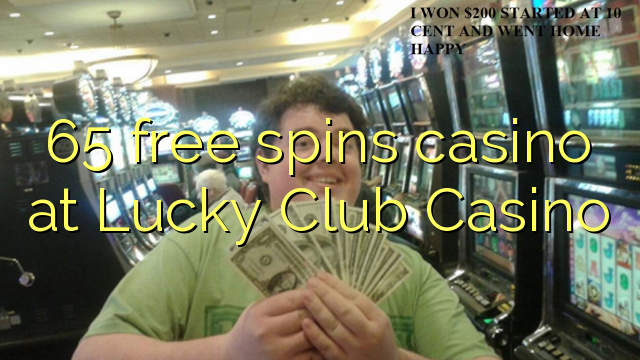 65 besplatno pokreće casino u Lucky Club Casino-u