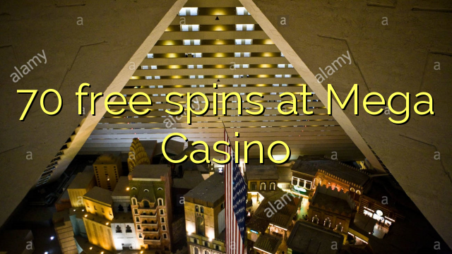 70 free spins at Mega Casino 70 free spins at Mega Casino