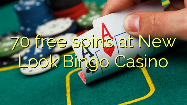 70 free spins at New Look Bingo Casino