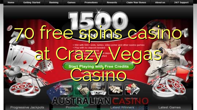 70 free spins casino at Crazy Vegas Casino