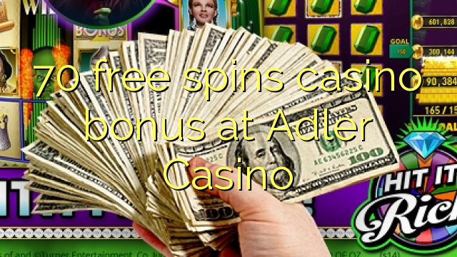 70 free spins casino bonus at Adler Casino