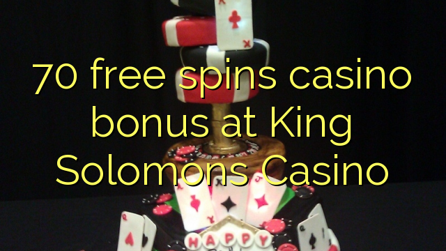 70 free spins casino bonus at King Solomons Casino