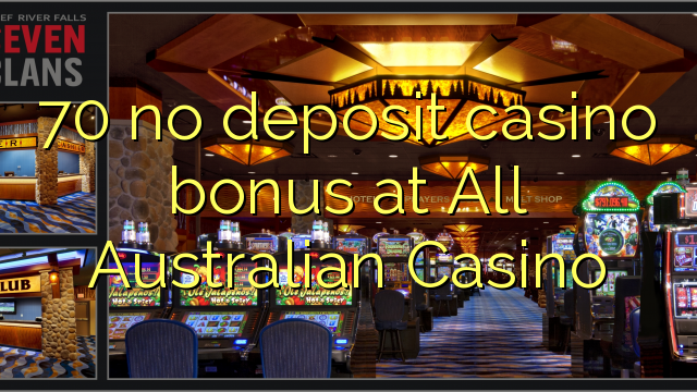 No Deposit Casino Bonuses Australia