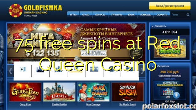 75 free spins at Red Queen Casino