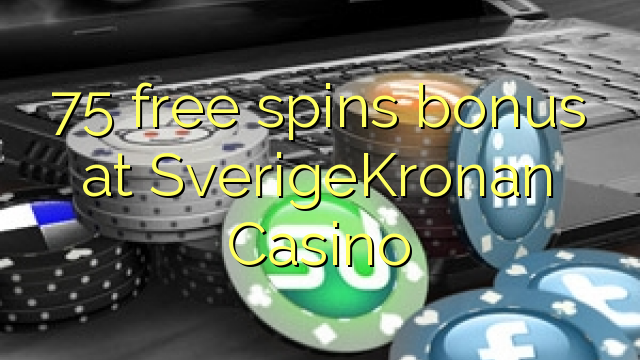 75 gratis spins bonus bij SverigeKronan Casino