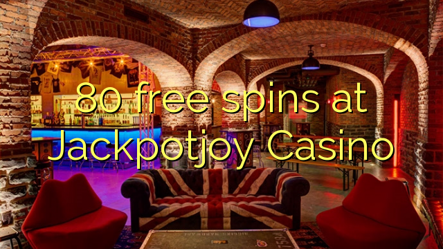 80 besplatne okreće u Jackpotjoy Casinou
