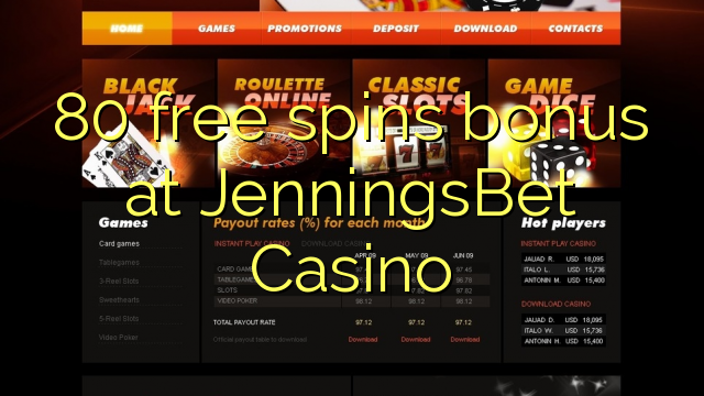 80 xoga bonos gratuítos no JenningsBet Casino