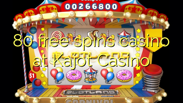 80 free giliran casino ing Kajot Casino