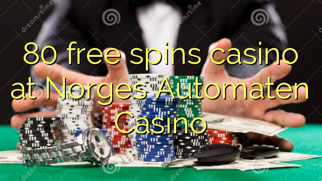 80 слободен врти казиното во Norges Automaten Казино