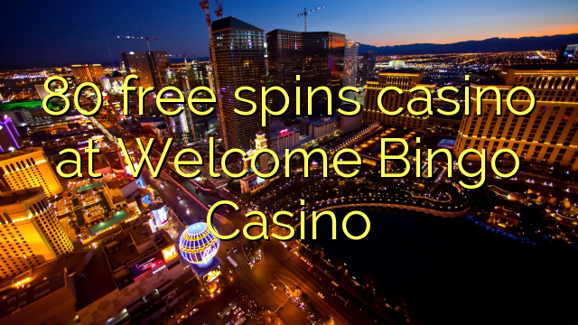 I-80 yamahhala i-casino e-Welcome Bingo Casino