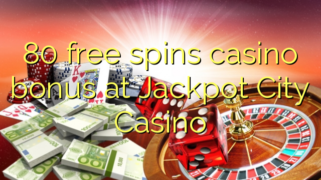 80 bure huzunguka casino bonus Jackpot City Casino