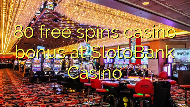 SlotBank Casino에서 80 무료 카지노 보너스 스핀
