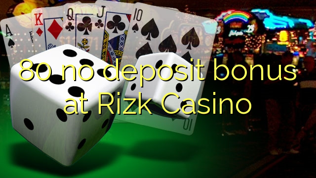 80 no deposit bonus bij Rizk Casino