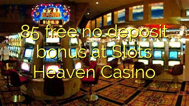 85 mbebasake ora bonus simpenan ing Slot Langit Casino