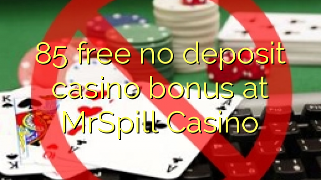 85 gratis ingen insättning kasino bonus på MrSpill Casino