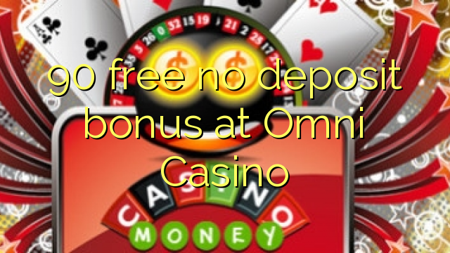 Omni Casino的90免费存款奖金