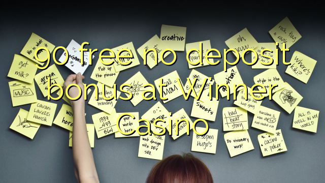 90 free no deposit bonus at Winner Casino