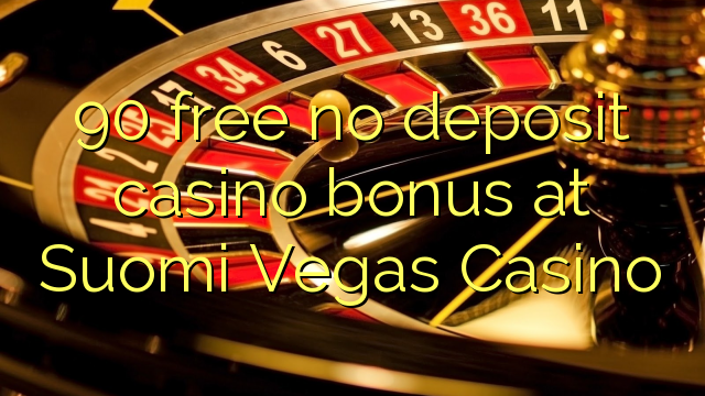 90 uvolnit žádný bonus vklad kasino na Suomi Vegas Casino