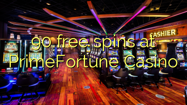 90 free spins at PrimeFortune Casino