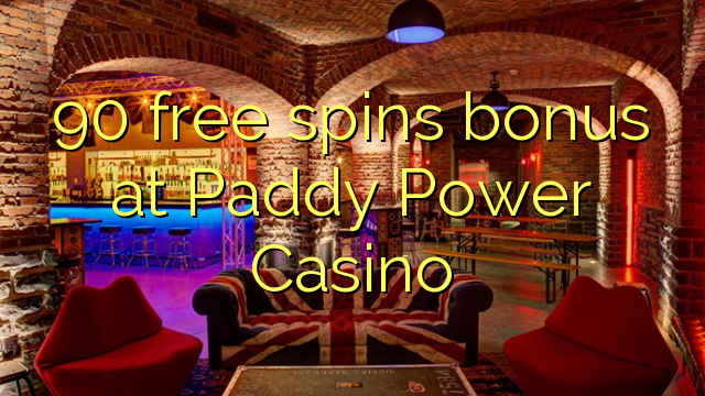 Paddy Power Casino에서 90 무료 스핀 보너스