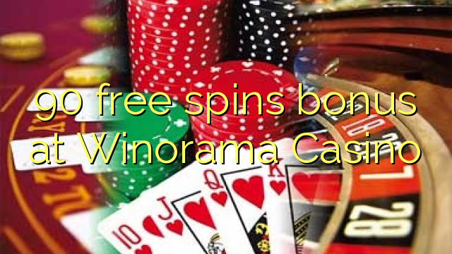 90 free spins bonus at Winorama Casino