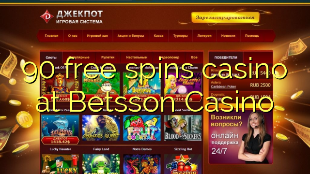 90 free spins casino at Betsson Casino