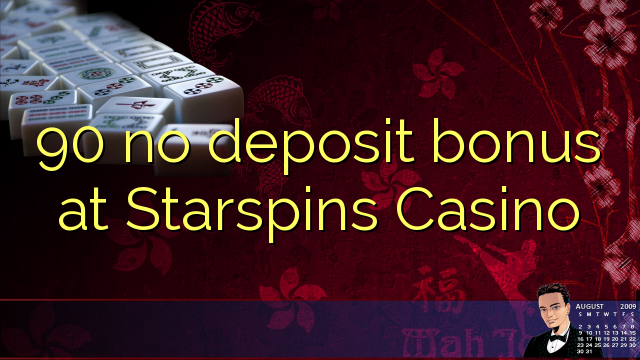 90 no deposit bonus at Starspins Casino 90 no deposit bonus at Starspins Casino