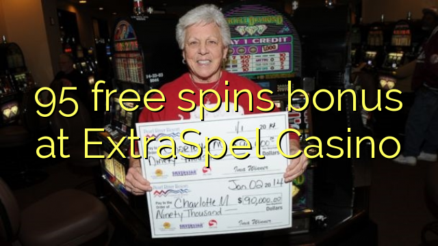 95 free spins bonus at ExtraSpel Casino