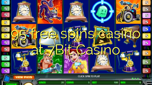 95 слободен врти казиното во 7Bit Казино