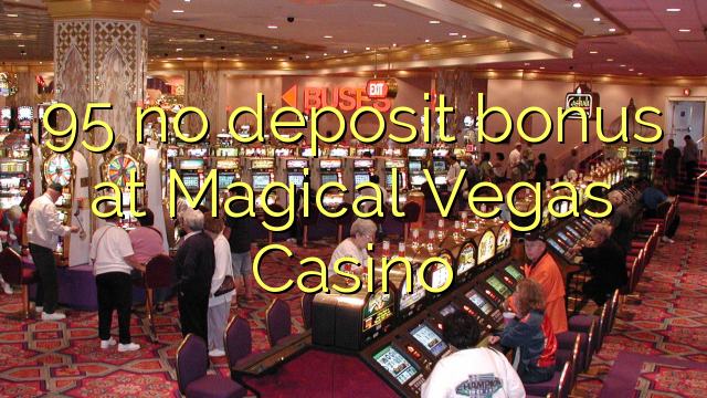 95 ùn Bonus accontu à Euskal Vegas Casino