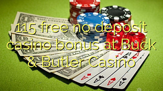 115 უფასო ანაბრის კაზინოს პრემია Buck & Butler Casino- ში