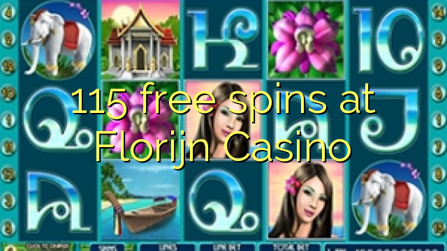 115 free spins at Florijn Casino