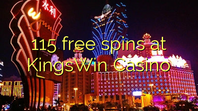 115 berputar bebas di KingsWin Casino