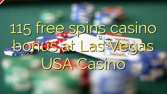 115 free spins casino bonus at Las Vegas USA Casino