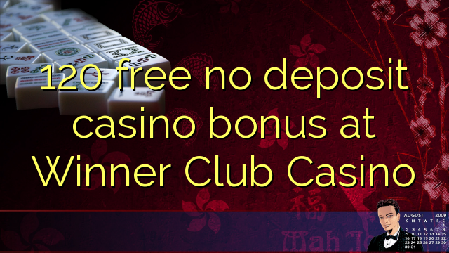 120 lirë asnjë bonus kazino depozitave në Fituesi Club Casino