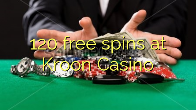 120 free spins at Kroon Casino