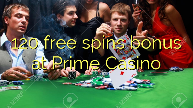 120 free spins bonus at Prime Casino