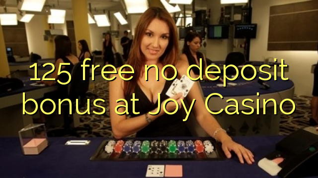 125 wewete kahore bonus tāpui i Joy Casino